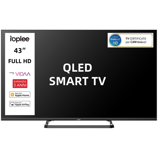 IOPLEE SMART TV QLED 43'' FULL HD, Sistema operativo VIDAA, Triplo tuner DVBT2/C/S2, Certificato TivuSAT, Piedistallo centrale, Dolby Audio, Parental Con