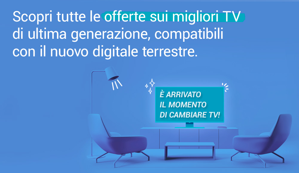 TV Compatibili con Nuovo Digitale Terrestre - Offerte Unieuro